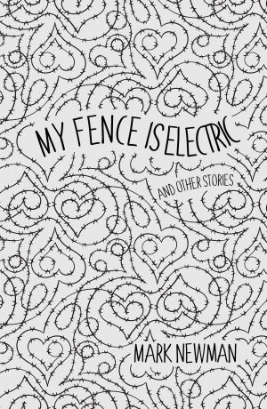 My Fence is Electric book cover